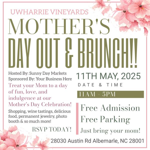Mother&rsquo;s Day Out at Uwharrie Vineyards
