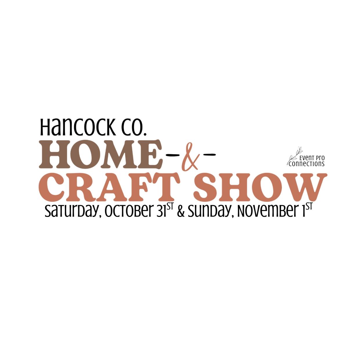 2026 Fall Hancock County Home & Craft Show  - Oct. 31st  & Nov. 1st