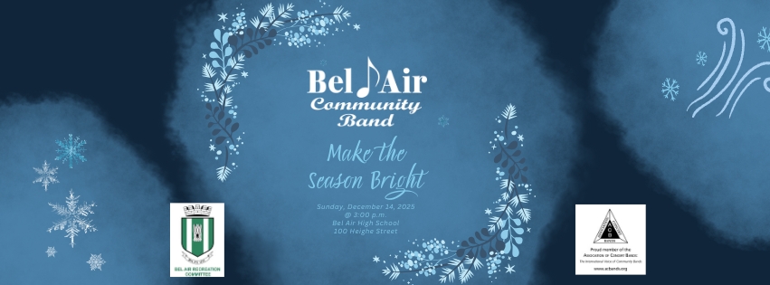 The Bel Air Community Band Presents: Make the Season Bright