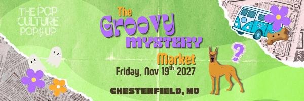 The Pop Culture Popup: The Groovy Mystery Market