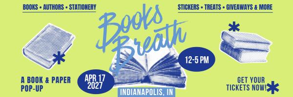 Books Breath: Indianapolis Spring 2027