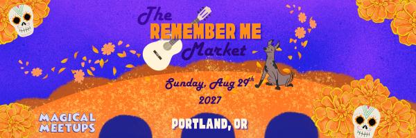 Magical Meetups - The Remember Me Market