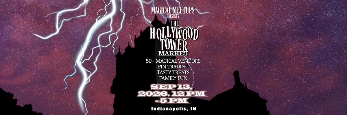 Magical Meetups - The Hollywood Tower Market