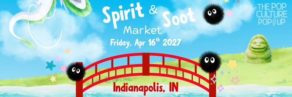 The Pop Culture Popup : The Spirit and Soot Market
