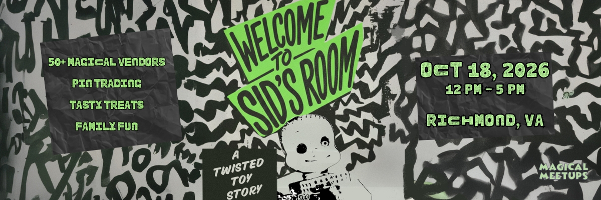 Magical Meetups - Welcome to Sid's Room