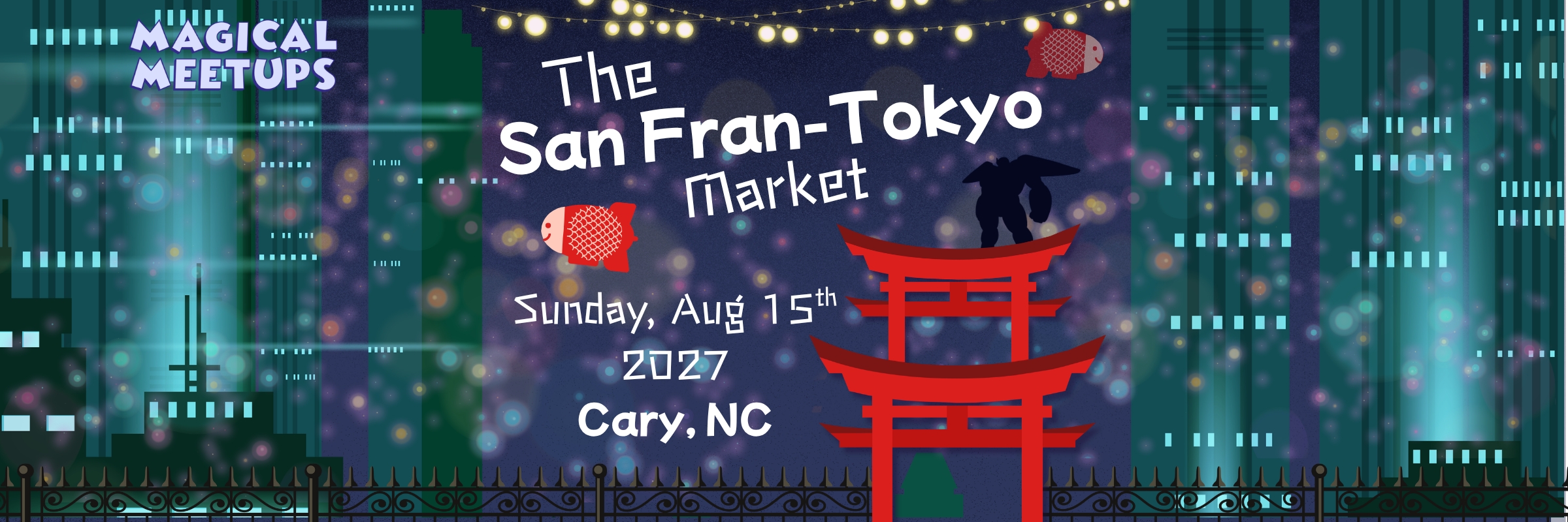 Magical Meetups - The San Fran-Tokyo Market