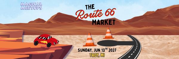 Magical Meetups - The Route 66 Market