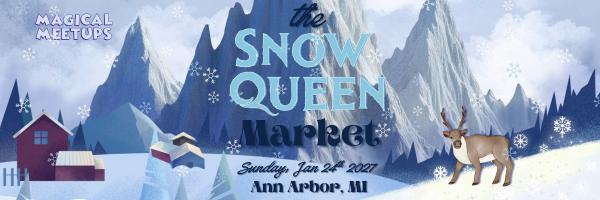 Magical Meetups - The Snow Queen Market