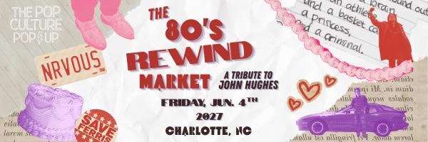 The Pop Culture Popup: The 80s Rewind Market - A Tribute to John Hughes