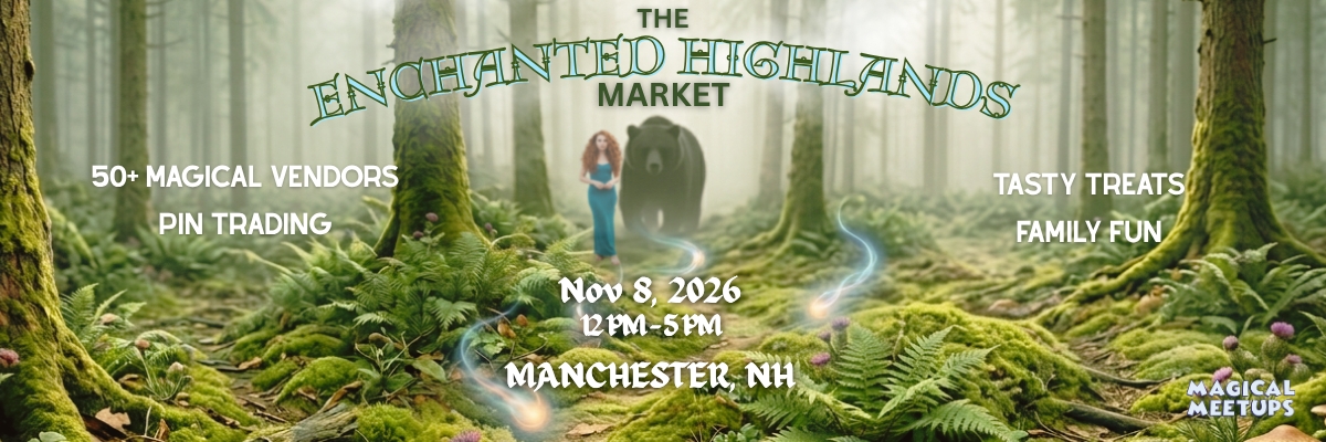 Magical Meetups - The Enchanted Highlands Market