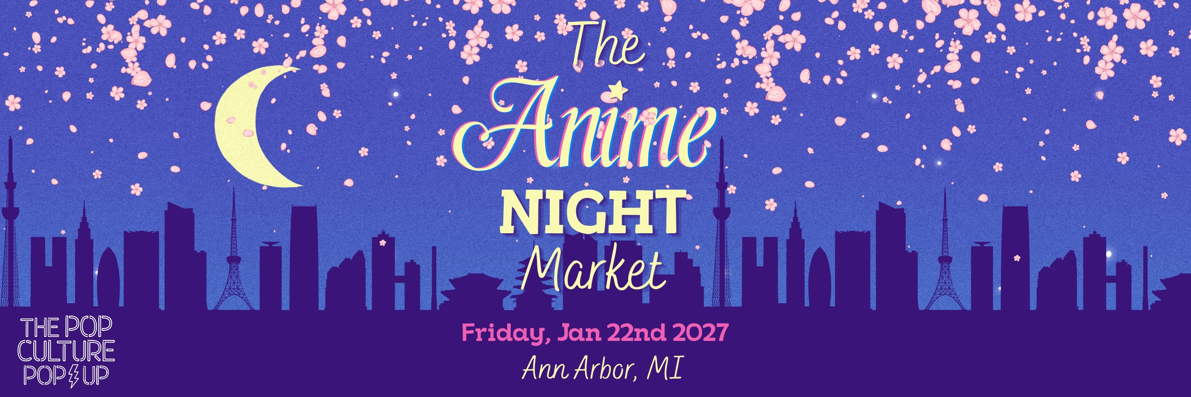 The Pop Culture Popup: The Anime Night - Ann Arbor Market