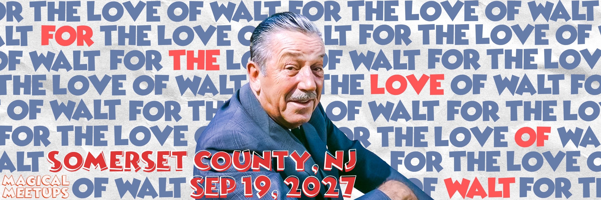 Magical Meetups - For the Love of Walt - A Tribute Maker's Market