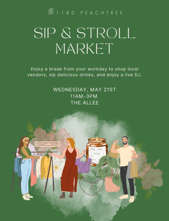 Sip & Stroll at 1180 Peachtree- 5/21/25