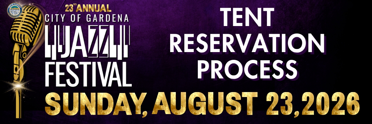 Gardena Jazz Festival 2026- Tent Reservation Process