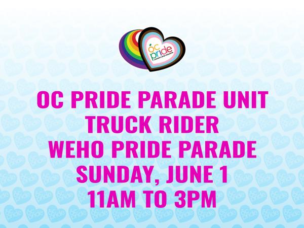 OC Pride Parade Unit Volunteer Truck Rider at WeHo Pride Parade