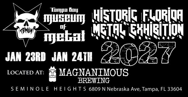 Tampa Bay Museum of Metal 2027