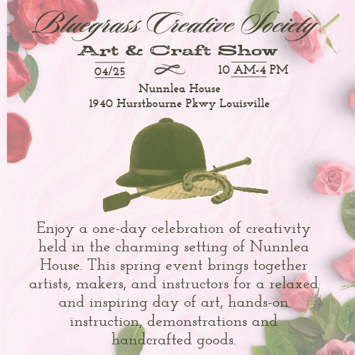 The Bluegrass Creative Society Art & Craft Show!