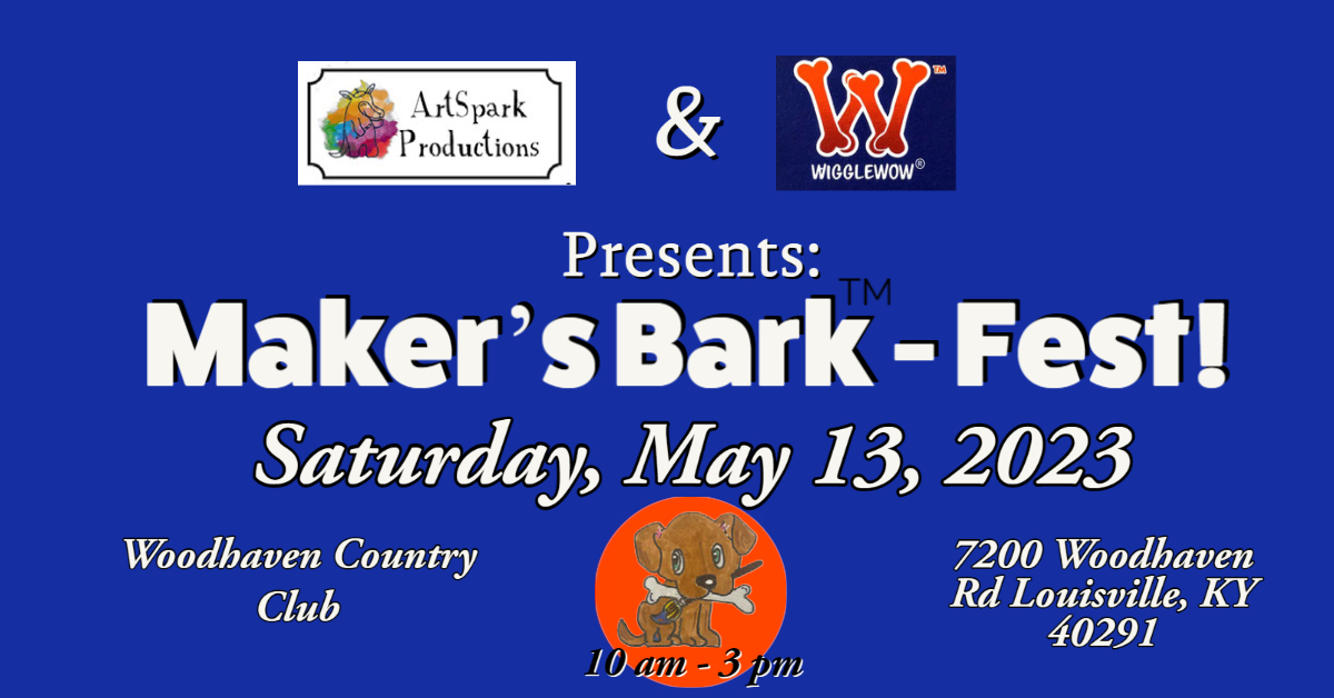 Maker's Bark Fest!