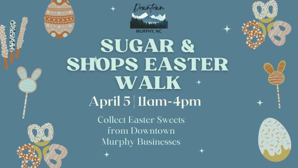Sugar & Shops Easter Walk