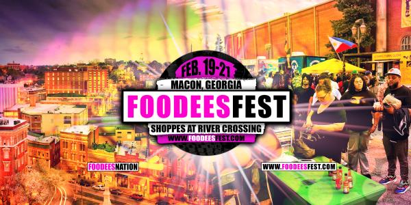 Macon, GA FoodeesFest- Feb 2027