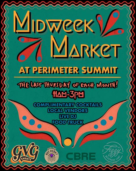 Midweek Market at Perimeter Summit- 4/24/25