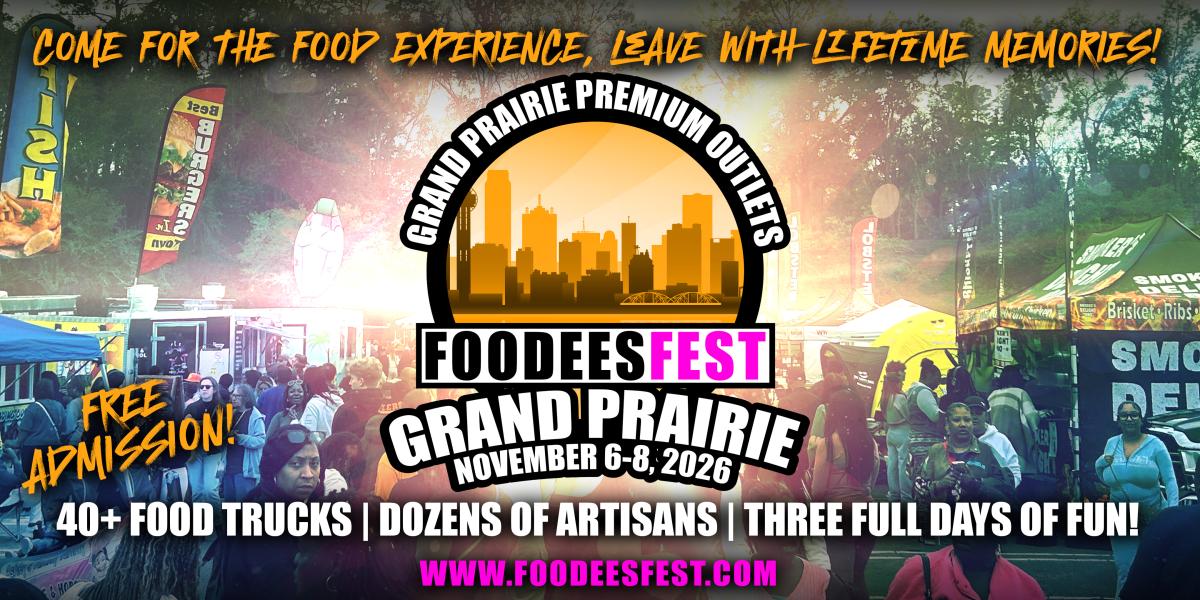 Grand Prairie Foodees Fest