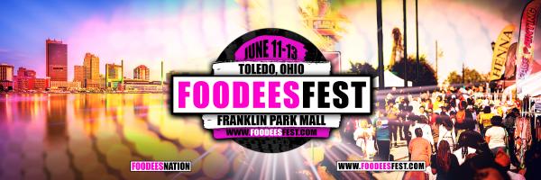 Toledo, OH  FoodeesFest 2027