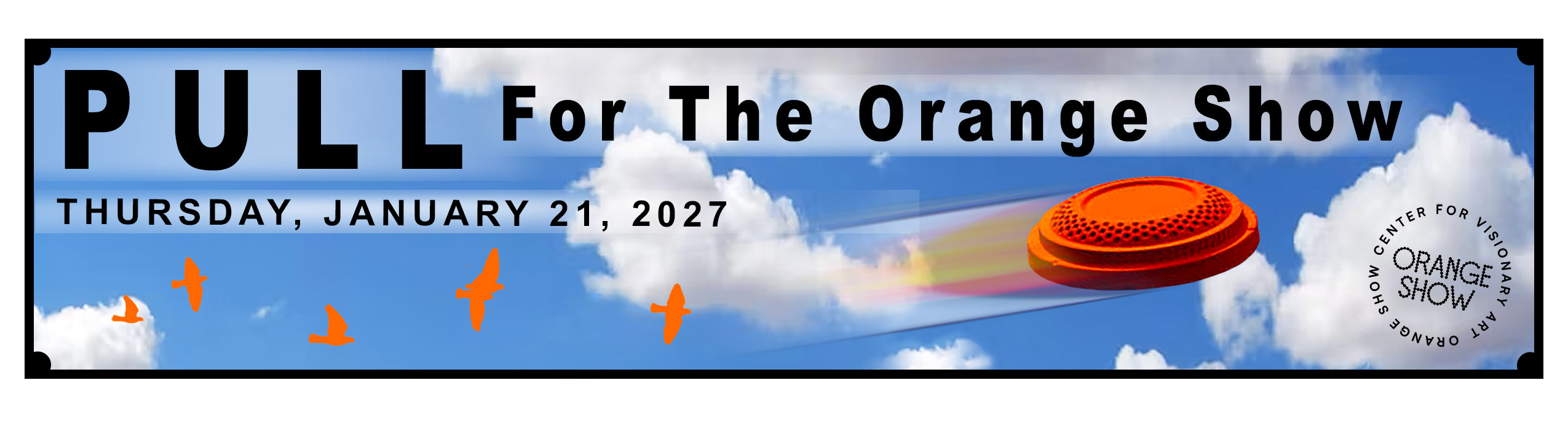 Pull for the Orange Show  - Orange Shows Clay Shooting Tournament