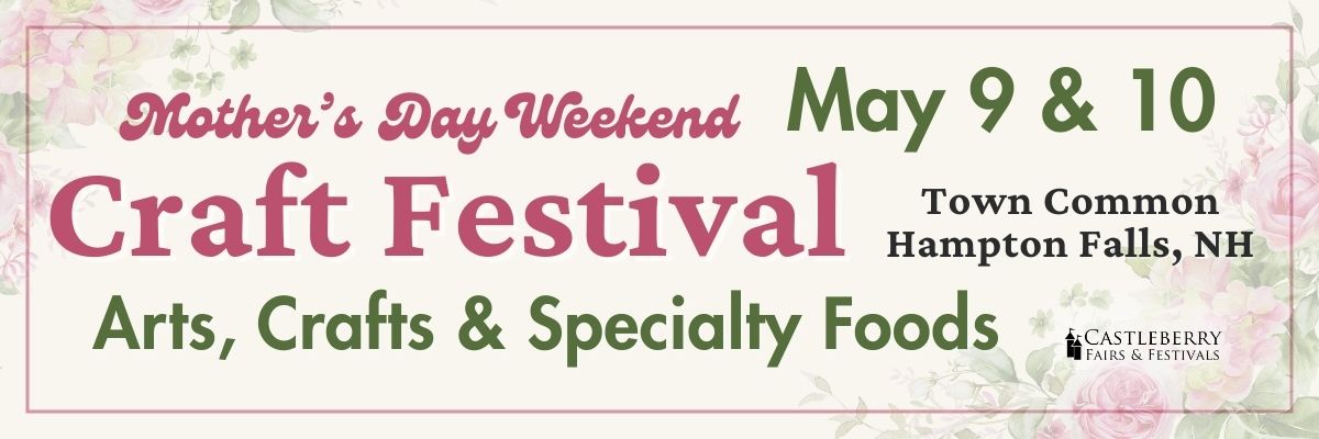 17th Annual Mother's Day Weekend Craft Festival