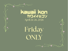 Kawaii Kon 2026 FRIDAY ONLY cover picture
