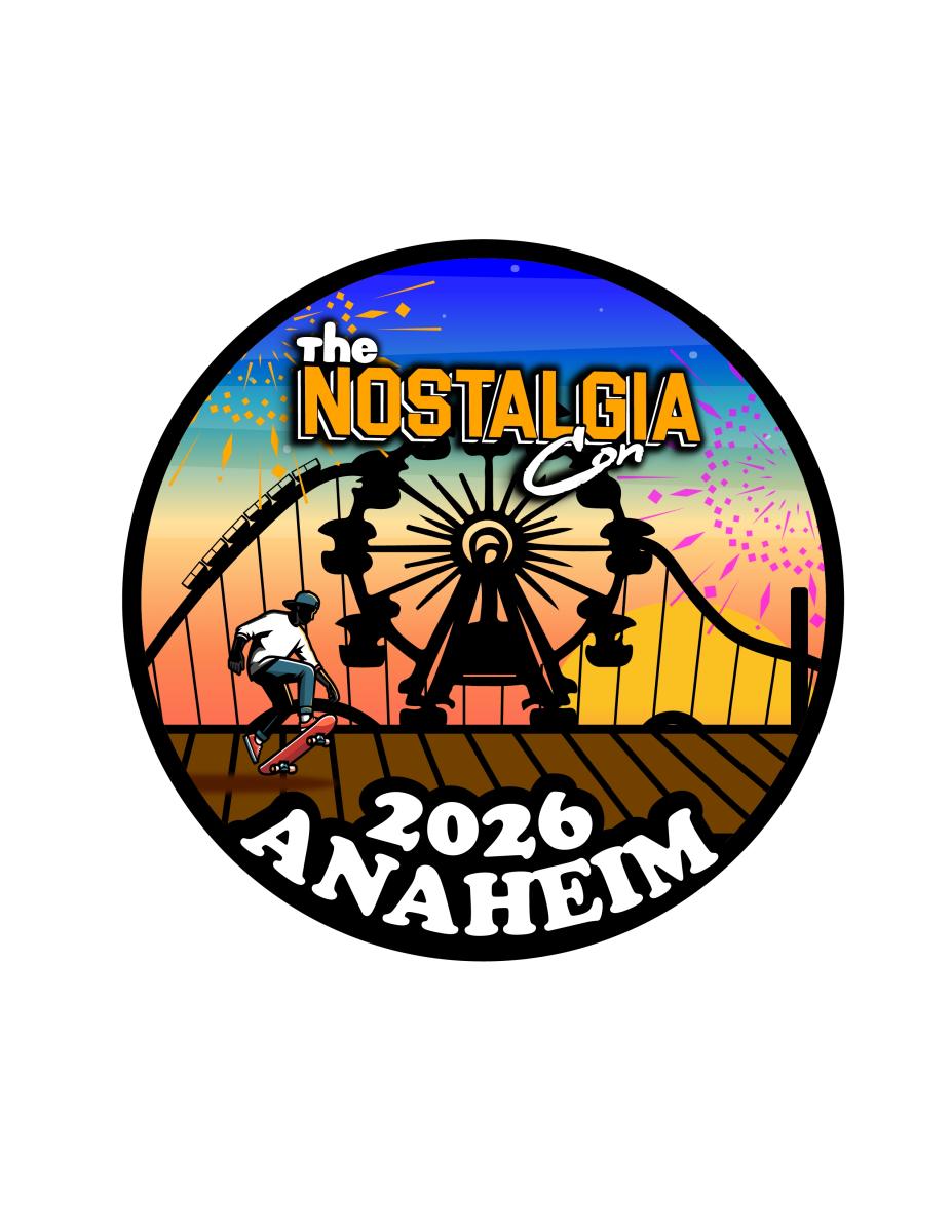 Nostalgia Con: Anaheim