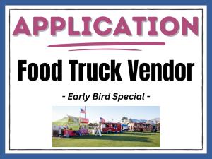 Food Truck Vendor - Early Bird Special