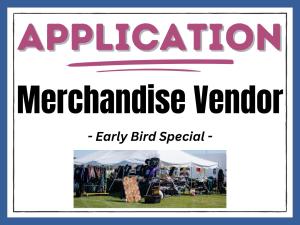 Merchandise Vendors - Early Bird Special