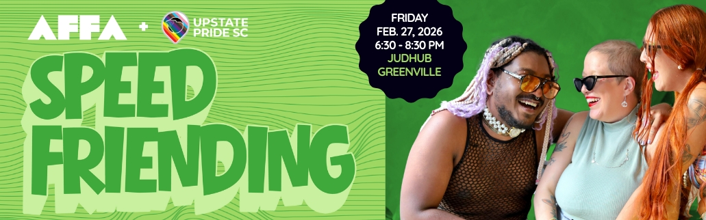 Upstate Pride SC + AFFA Speed Friending Feb 2026