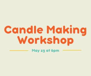 May 23 Candle Making Workshop cover picture