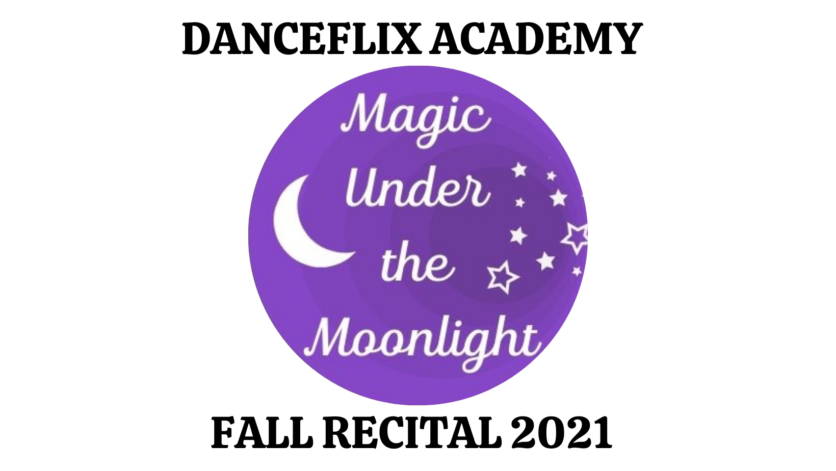 DFA Fall Recital 2021 - Magic Under The Moonlight - Copy cover image