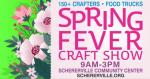 2023 Spring Fever Craft Show - March 25th & March 26th