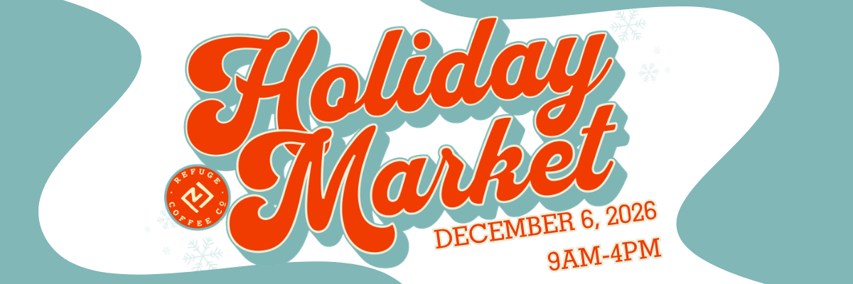 Refuge Coffee Holiday Market