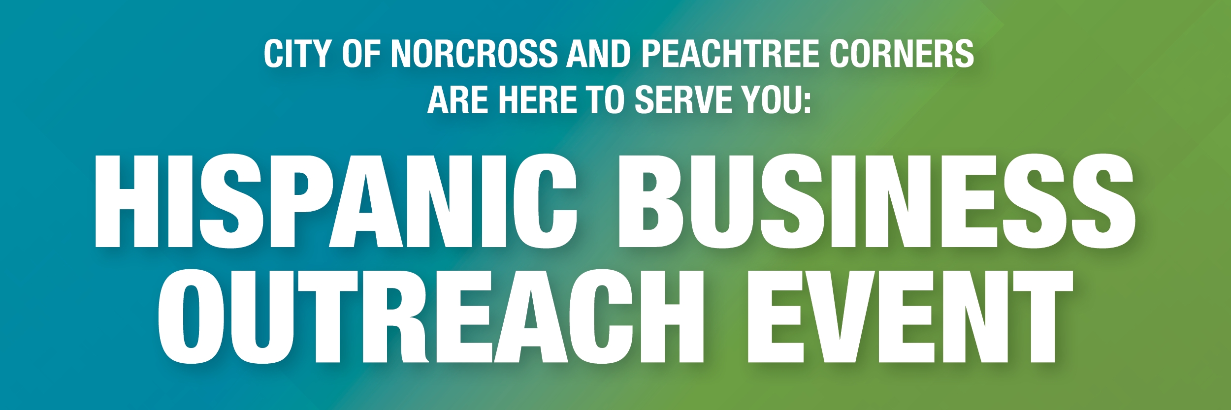 Hispanic Businesses Outreach Event