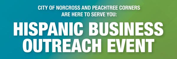Hispanic Businesses Outreach Event