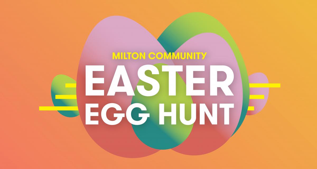 Milton Egg Hunt Presented by Stonecreek Church
