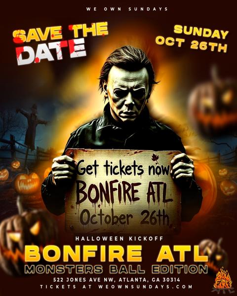 BONFIRE ATL | OCTOBER 26, 2025 VENDOR APPLICATION LINK BONFIRE ATL | OCTOBER 26, 2025 VENDOR APPLICATION LINK