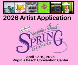 40th Annual Virginia Beach Spring Craft Market - 2026 Artist Application