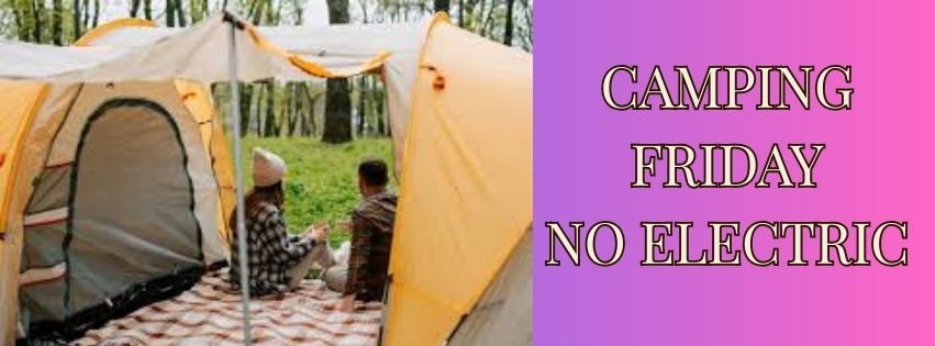 Friday NO Electricty - Tent Only Camping cover picture