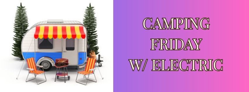 Friday W/ Electricty - Camper or Tent Camping cover picture
