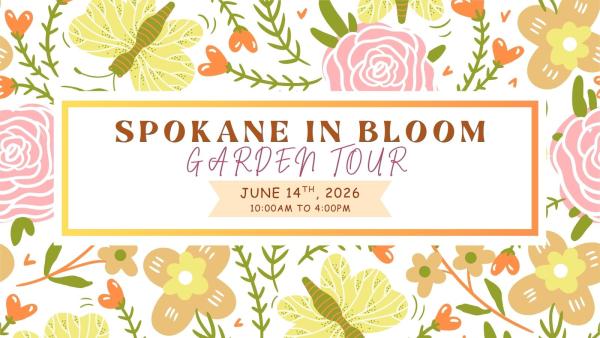 2026 Spokane In Bloom Garden Tour