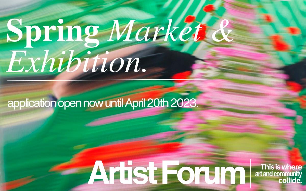 Artist Forum Spring Market & Exhibition cover image