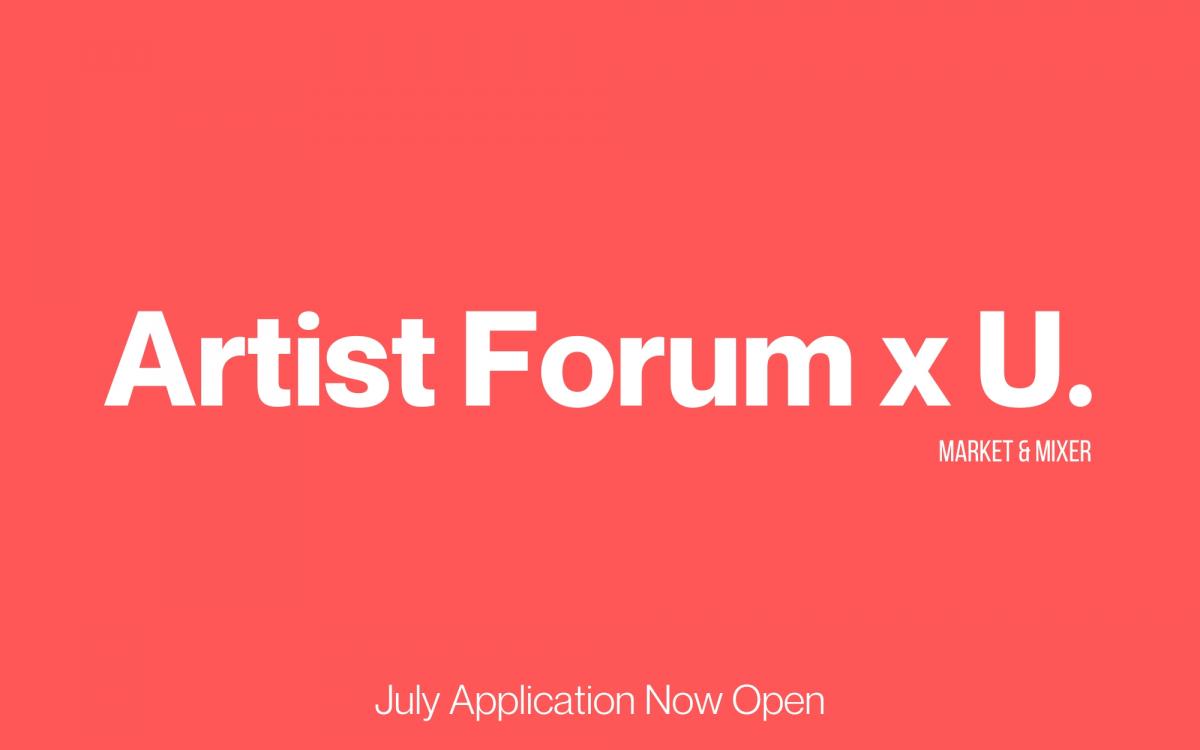 Artist Forum x U. Exhibition July cover image