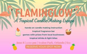 Flaminglow: A Tropical Candle-Making Class cover picture