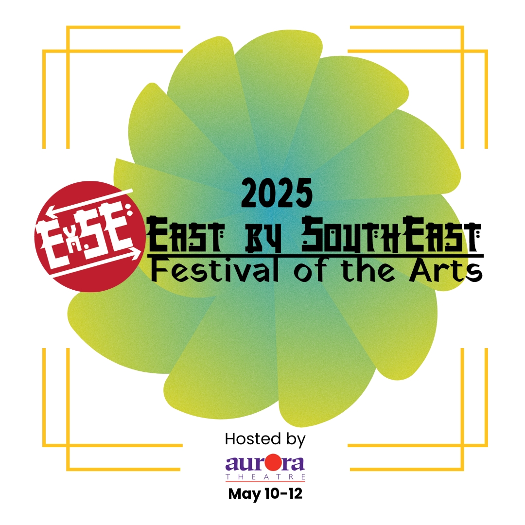 5/12 - 2025 East by Southeast Festival of the Arts